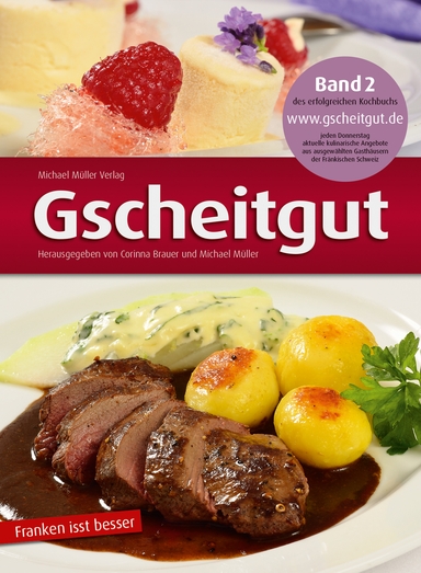 Kochbuch Gscheitgut Band Zwei Michael Müller Verlag