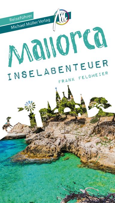 Reiseführer Mallorca Inselabenteuer Michael Müller Verlag