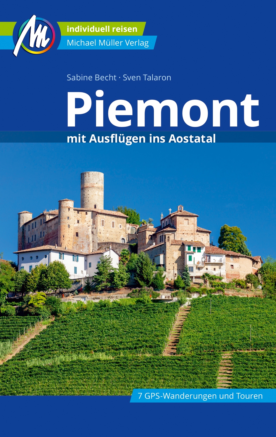 Reiseführer Piemont mit Ausflügen ins Aostatal Michael Müller Verlag