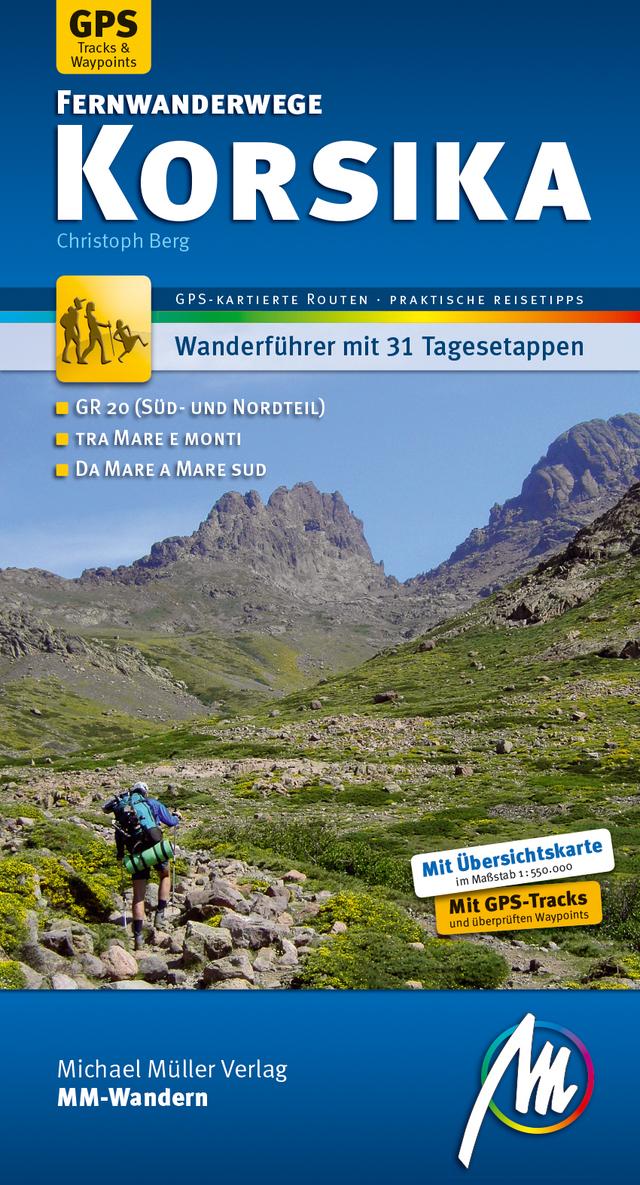 Wanderführer Korsika Fernwanderwege MM-Wandern Michael Müller Verlag 