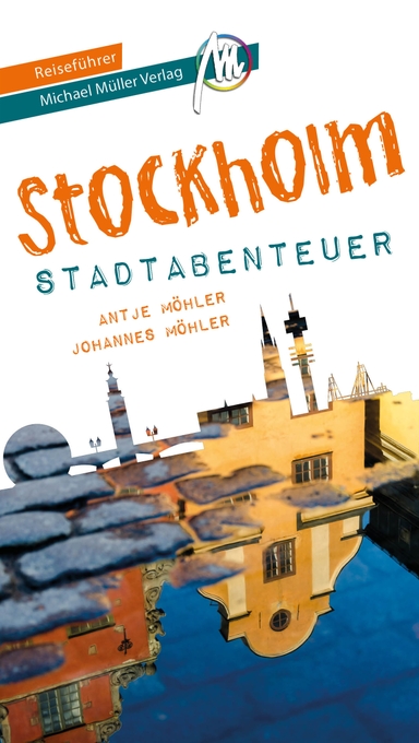 Reiseführer Stockholm Stadtabenteuer Michael Müller Verlag