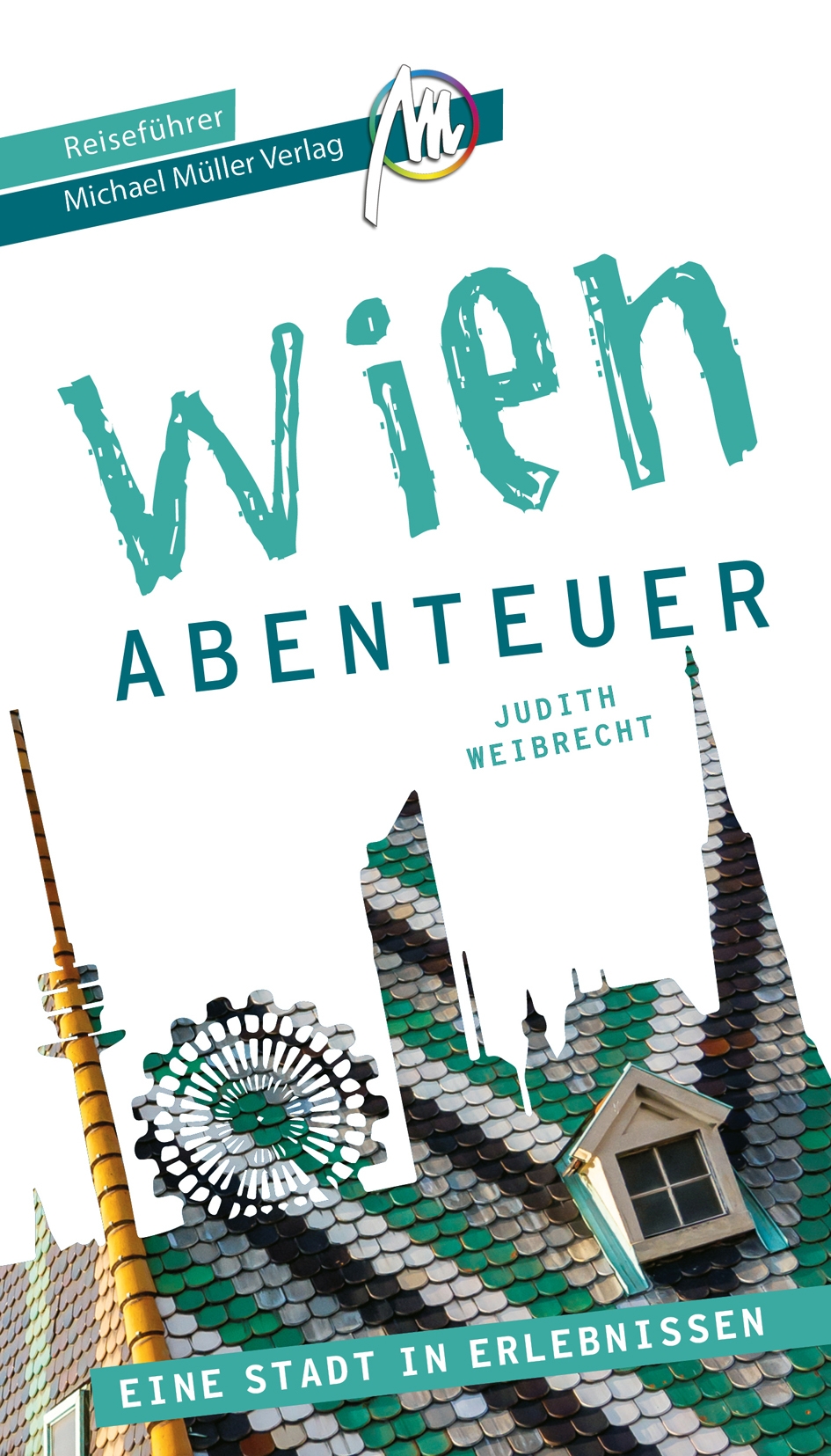 Reiseführer Wien Abenteuer 2023 Michael Müller Verlag