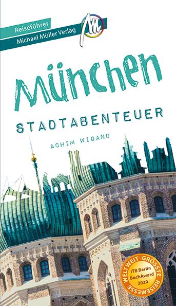 Reiseführer München Stadtabenteuer Michael Müller Verlag