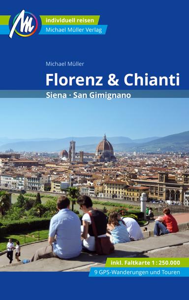 Reiseführer Florenz & Chianti – Siena, San Gimignano