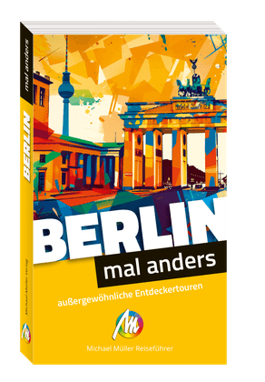 Buchcover: Berlin – mal anders außergewöhnliche Entdeckertouren Mal anders