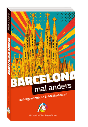 Buchcover: Barcelona mal anders außergewöhnliche Entdeckertouren Mal anders